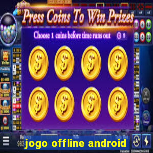 jogo offline android